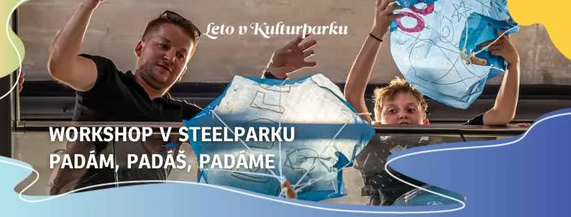 leto-plne-vedy-v-steelparku-|-workshop-padam,-padas,-padame