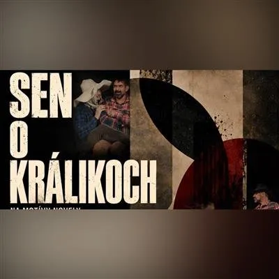 sen-o-kralikoch-(-na-motivy-johna-steinbecka-podla-novely-o-mysiach-a-ludoch)-2.-premiera
