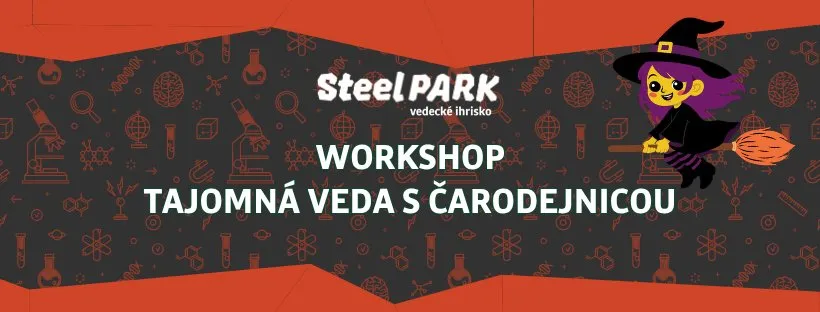 tajomna-veda-s-carodejnicou-v-steelparku-|-workshop